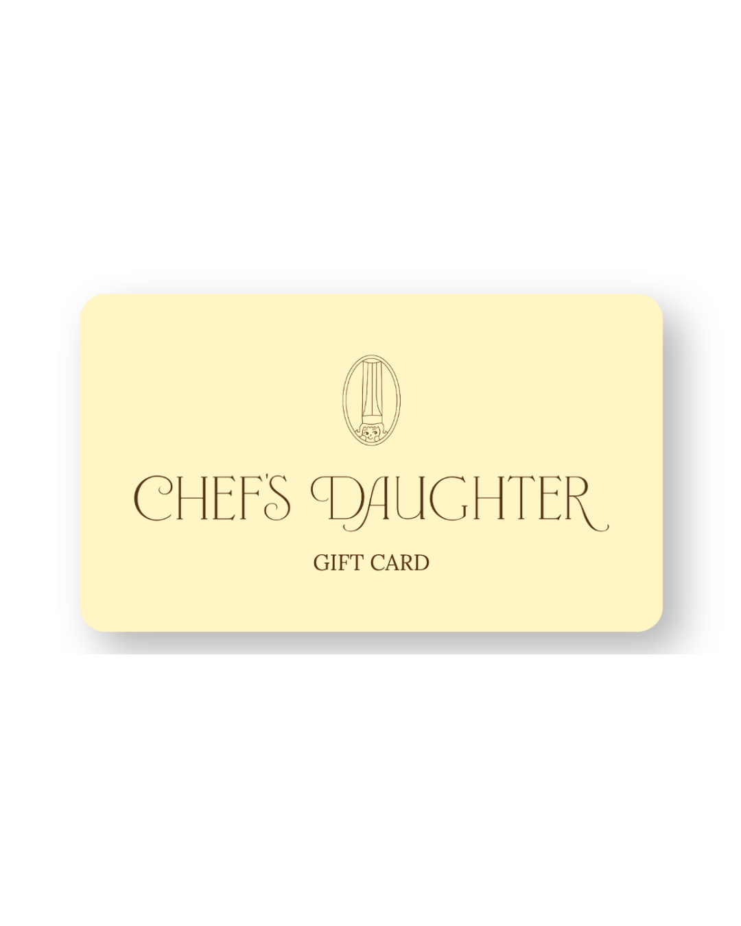 Chef's Daughter Gift Card